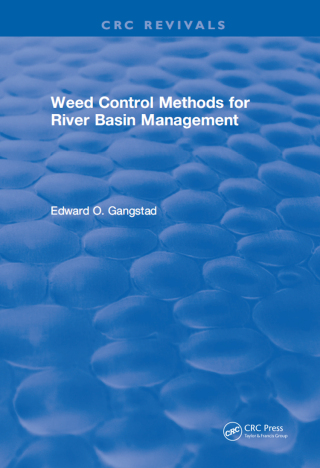 Cover image: Weed Control Methods for River Basin Management 1st edition 9781315898629