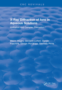 صورة الغلاف: X-Ray Diffraction of Ions in Aqueous Solutions: Hydration and Complex Formation 1st edition 9781315898674