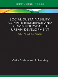 Imagen de portada: Social Sustainability, Climate Resilience and Community-Based Urban Development 1st edition 9781138478015