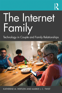Imagen de portada: The Internet Family: Technology in Couple and Family Relationships 1st edition 9781138478053