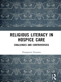 Cover image: Religious Literacy in Hospice Care 1st edition 9781138477957