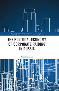 Cover image: The Political Economy of Corporate Raiding in Russia 1st edition 9780367438739