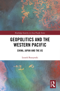 Cover image: Geopolitics and the Western Pacific 1st edition 9781138477322