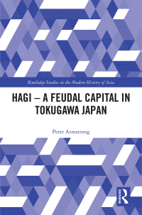 Titelbild: Hagi - A Feudal Capital in Tokugawa Japan 1st edition 9780367728342