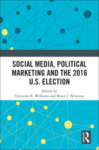 Titelbild: Social Media, Political Marketing and the 2016 U.S. Election 1st edition 9780367531041