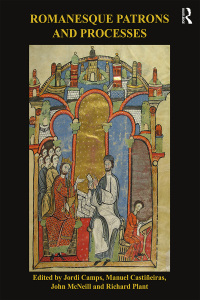 Cover image: Romanesque Patrons and Processes 1st edition 9781138477049