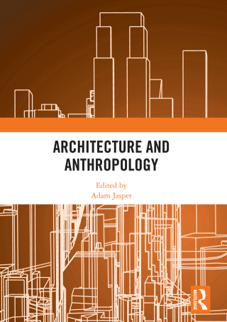 Imagen de portada: Architecture and Anthropology 1st edition 9781138475953