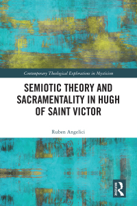 Cover image: Semiotic Theory and Sacramentality in Hugh of Saint Victor 1st edition 9780367784485
