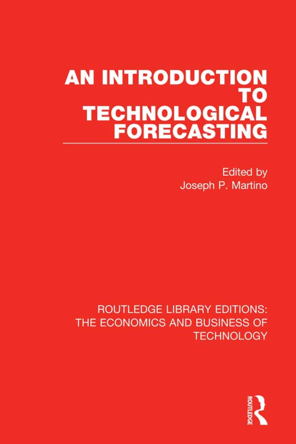 An Introduction to Technological Forecasting 1st Edition