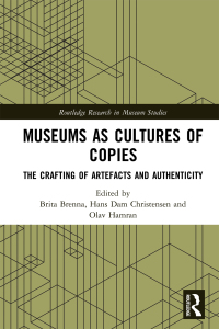 表紙画像: Museums as Cultures of Copies 1st edition 9780367663292
