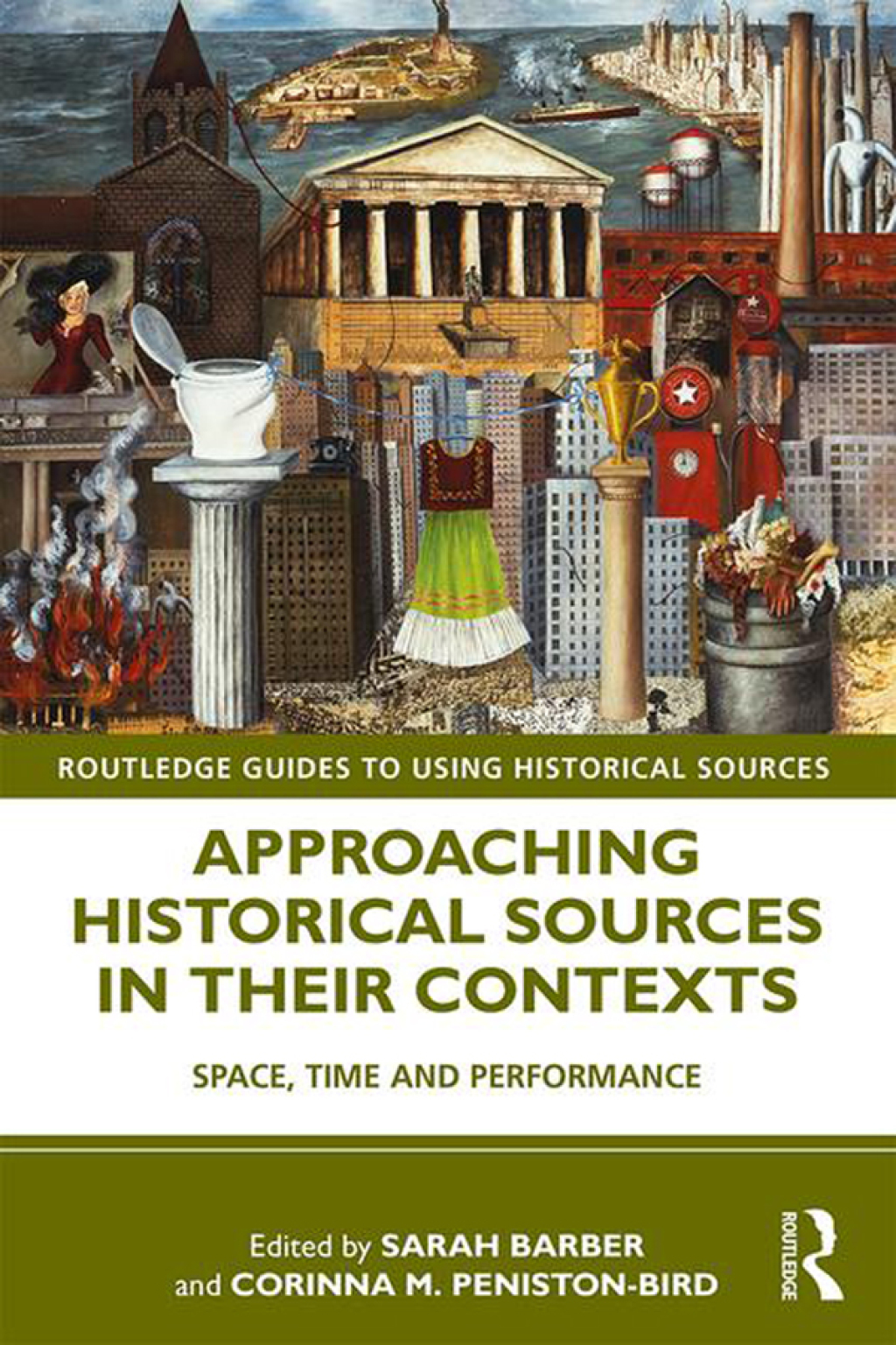 Approaching Historical Sources in their Contexts Space, Time and Performance 1st Edition