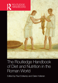 Omslagafbeelding: The Routledge Handbook of Diet and Nutrition in the Roman World 1st edition 9780815364344