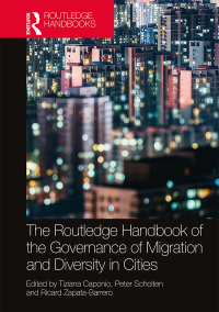 表紙画像: The Routledge Handbook of the Governance of Migration and Diversity in Cities 1st edition 9781032567280