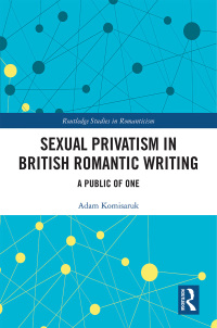 Cover image: Sexual Privatism in British Romantic Writing 1st edition 9780815363682