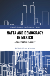 Imagen de portada: NAFTA and Democracy in Mexico 1st edition 9780367665531