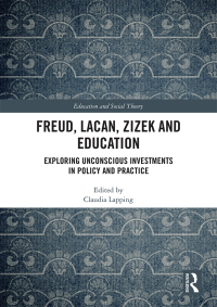 表紙画像: Freud, Lacan, Zizek and Education 1st edition 9780815362814