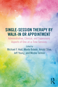 Imagen de portada: Single-Session Therapy by Walk-In or Appointment 1st edition 9780815362388