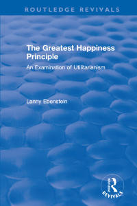 Cover image: Routledge Revivals: The Greatest Happiness Principle (1986) 1st edition 9780815362340