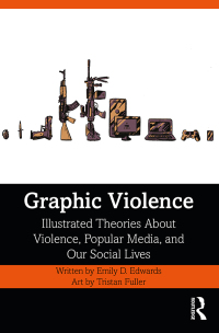 Cover image: Graphic Violence 1st edition 9780815362302