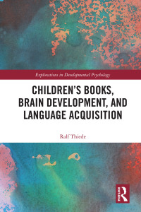 Cover image: Children's books, brain development, and language acquisition 1st edition 9780815361893