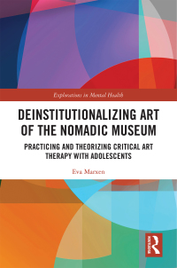 Cover image: Deinstitutionalizing Art of the Nomadic Museum 1st edition 9780815361268