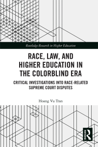 Imagen de portada: Race, Law, and Higher Education in the Colorblind Era 1st edition 9780367785826