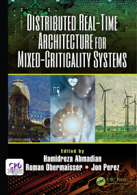 Omslagafbeelding: Distributed Real-Time Architecture for Mixed-Criticality Systems 1st edition 9781032338989