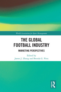 Cover image: The Global Football Industry 1st edition 9780367894122