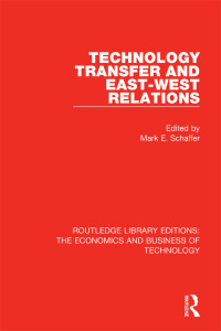 Cover image: Technology Transfer and East-West Relations 1st edition 9780815360575