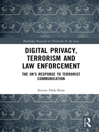 Omslagafbeelding: Digital Privacy, Terrorism and Law Enforcement 1st edition 9780815360186