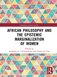 Cover image: African Philosophy and the Epistemic Marginalization of Women 1st edition 9780815359647