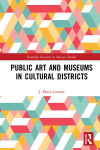 Cover image: Public Art and Museums in Cultural Districts 1st edition 9780815359579