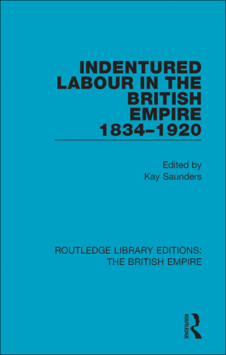 Imagen de portada: Indentured Labour in the British Empire, 1834-1920 1st edition 9780815359463