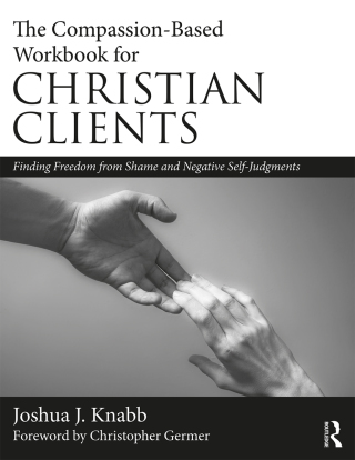 Cover image: The Compassion-Based Workbook for Christian Clients 1st edition 9780815394365