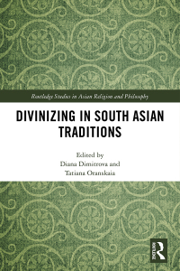 Cover image: Divinizing in South Asian Traditions 1st edition 9780815357810