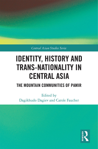 صورة الغلاف: Identity, History and Trans-Nationality in Central Asia 1st edition 9780815357551