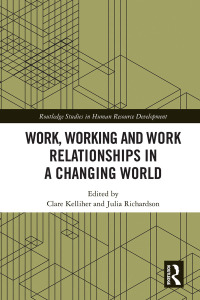 Immagine di copertina: Work, Working and Work Relationships in a Changing World 1st edition 9780367732127