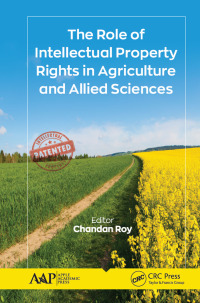 Cover image: The Role of Intellectual Property Rights in Agriculture and Allied Sciences 1st edition 9781771886987