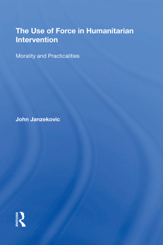 Cover image: The Use of Force in Humanitarian Intervention 1st edition 9780815398349