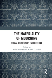 Cover image: The Materiality of Mourning 1st edition 9780815356639