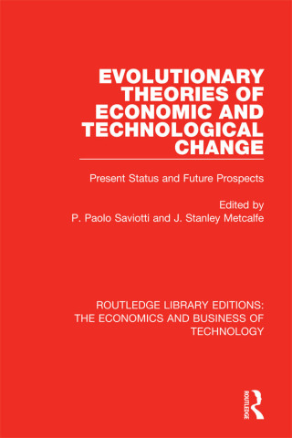 Cover image: Evolutionary Theories of Economic and Technological Change 1st edition 9780815356592