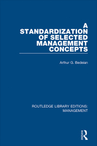 صورة الغلاف: A Standardization of Selected Management Concepts 1st edition 9780815356561