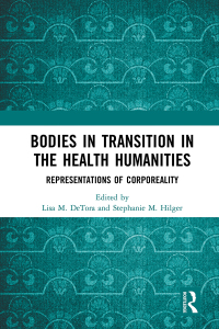 Cover image: Bodies in Transition in the Health Humanities 1st edition 9780815356066