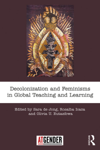 Cover image: Decolonization and Feminisms in Global Teaching and Learning 1st edition 9780815355946