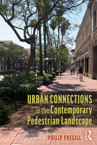 Cover image: Urban Connections in the Contemporary Pedestrian Landscape 1st edition 9780815355588