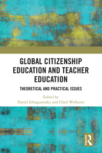 Cover image: Global Citizenship Education in Teacher Education 1st edition 9780367512439