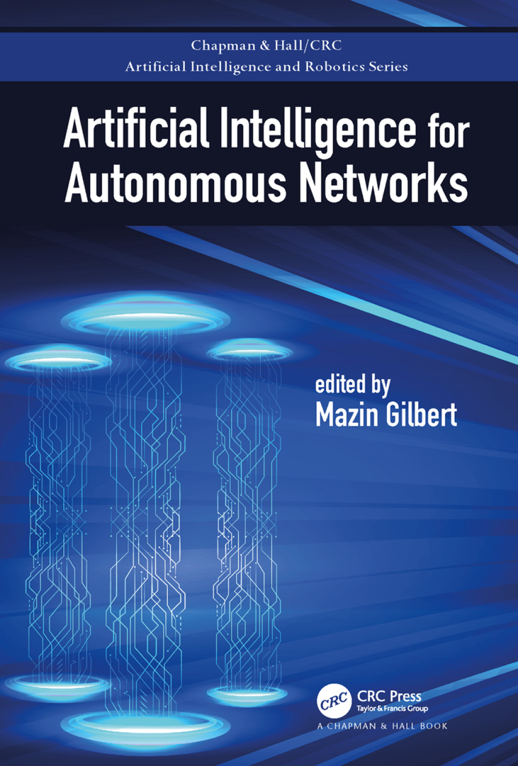 Artificial Intelligence for Autonomous Networks 1st Edition