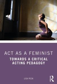 صورة الغلاف: Act as a Feminist 1st edition 9780815352358