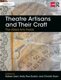 Omslagafbeelding: Theatre Artisans and Their Craft 1st edition 9780815352211