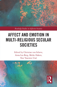 Cover image: Affect and Emotion in Multi-Religious Secular Societies 1st edition 9780815354345